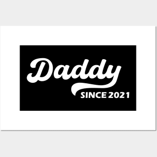 Daddy Since 2021 Posters and Art